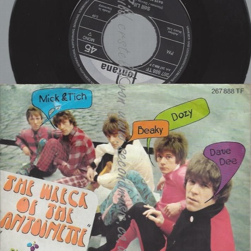 7"  Dave Dee, Dozy, Beaky, Mick & Tich  The Wreck Of The 'Antoinette