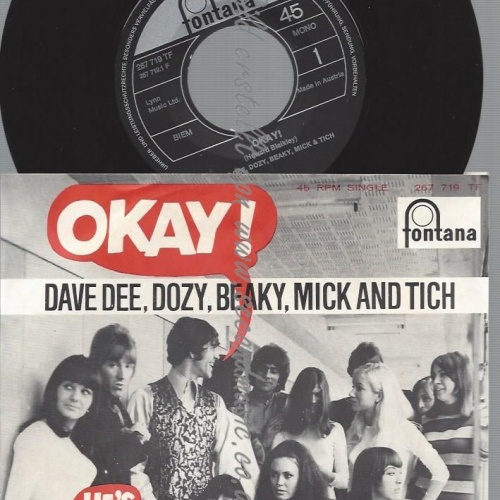 7"   Dave Dee, Dozy, Beaky, Mick & Tich  Okay!  // MADE IN AUSTRIA