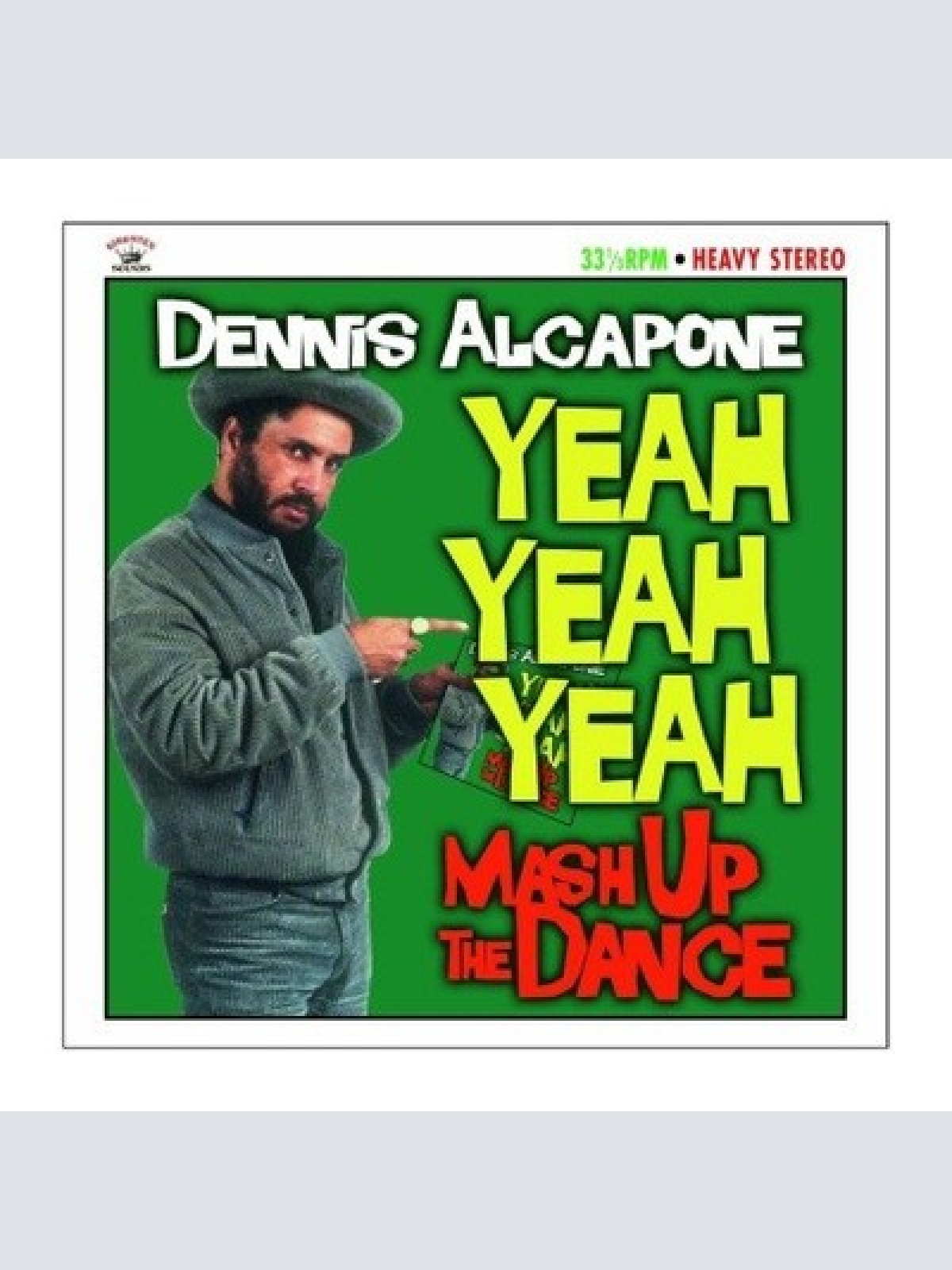 CD, Comp Dennis Alcapone - Yeah Yeah Yeah Mash Up The Dance