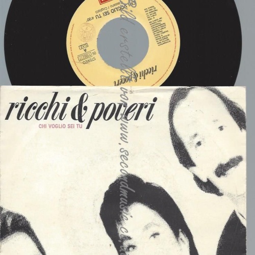 7" Ricchi & Poveri  Chi Voglio Sei Tu