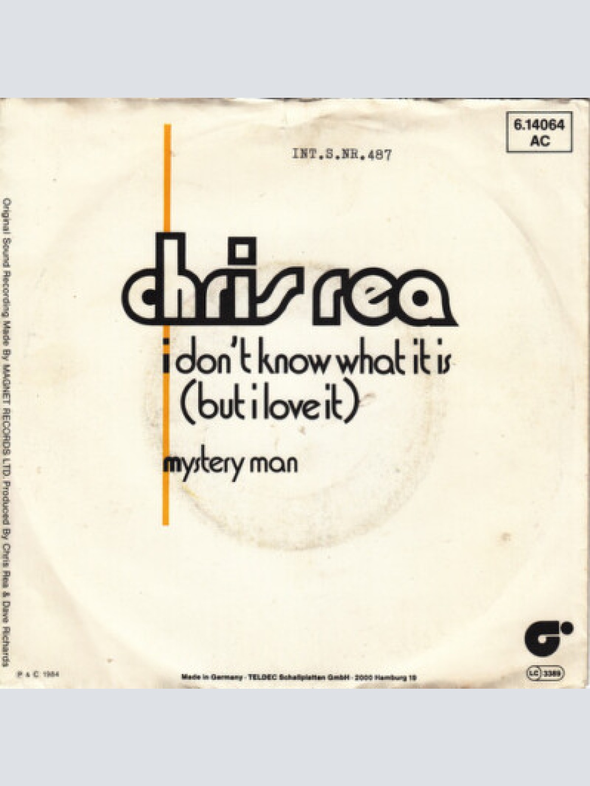 7", Single Chris Rea - I Don't Know What It Is (But I Love It)