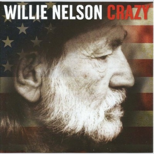 2xCD, Comp Willie Nelson - Crazy