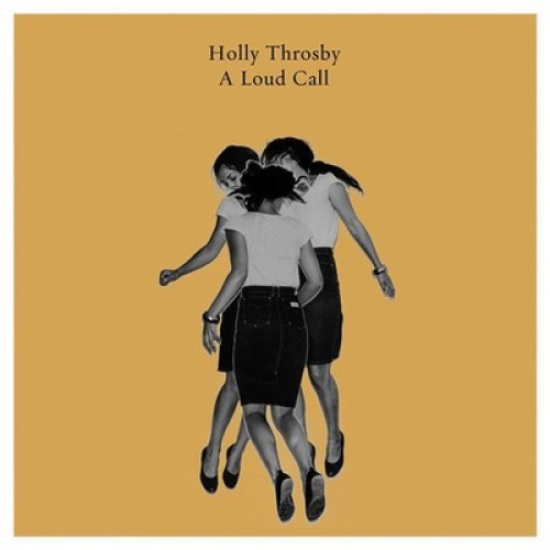 CD, Album Holly Throsby - A Loud Call