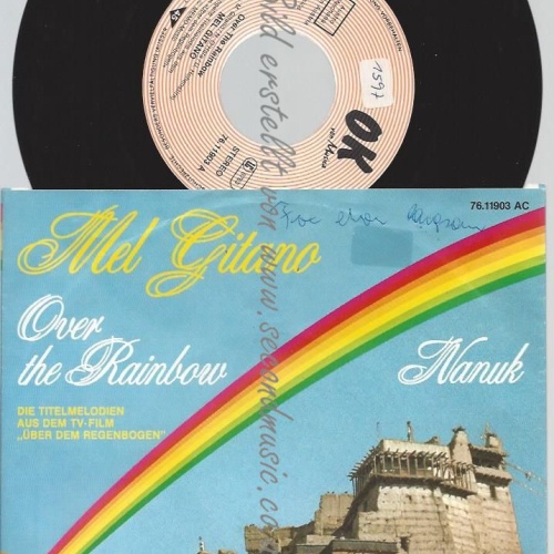 7"   Mel Gitano  Over The Rainbow