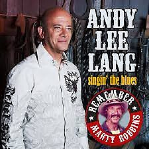 CD, Album Andy Lee Lang - Singin' The Blues Remember Marty Robbins