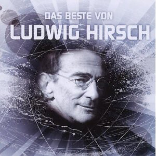 CD, Comp Ludwig Hirsch - Das Beste Von Ludwig Hirsch