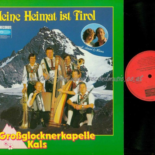 LP--Großglocknerkapelle Kals – Meine Heimat Ist Tirol /  NM