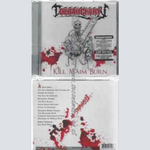 CD--Debauchery | --Kill Maim Burn