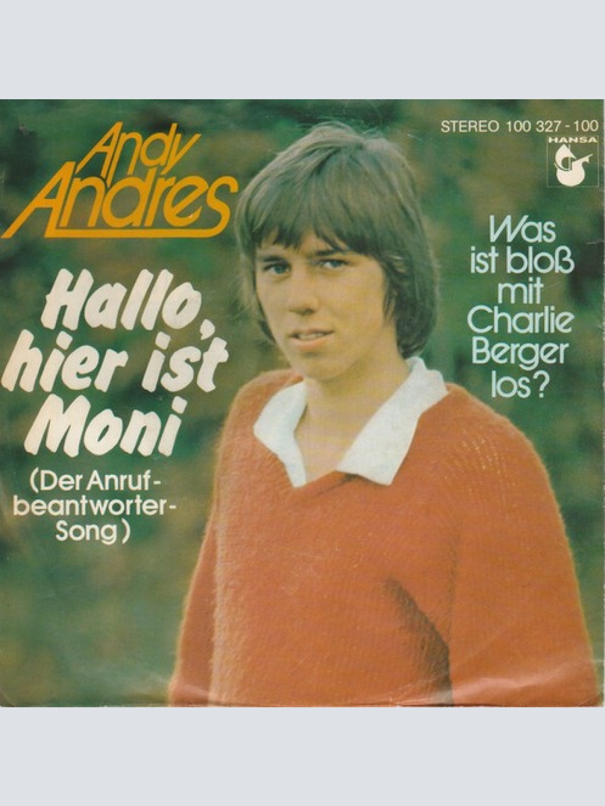 7", Single Andy Andres - Hallo, Hier Ist Moni (Der Anrufbeantworter-Song)
