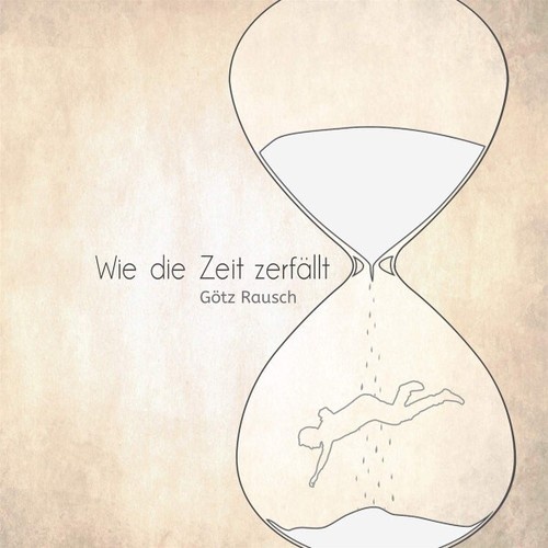 CD, Album Götz Rausch - Wie Die Zeit Zerfällt