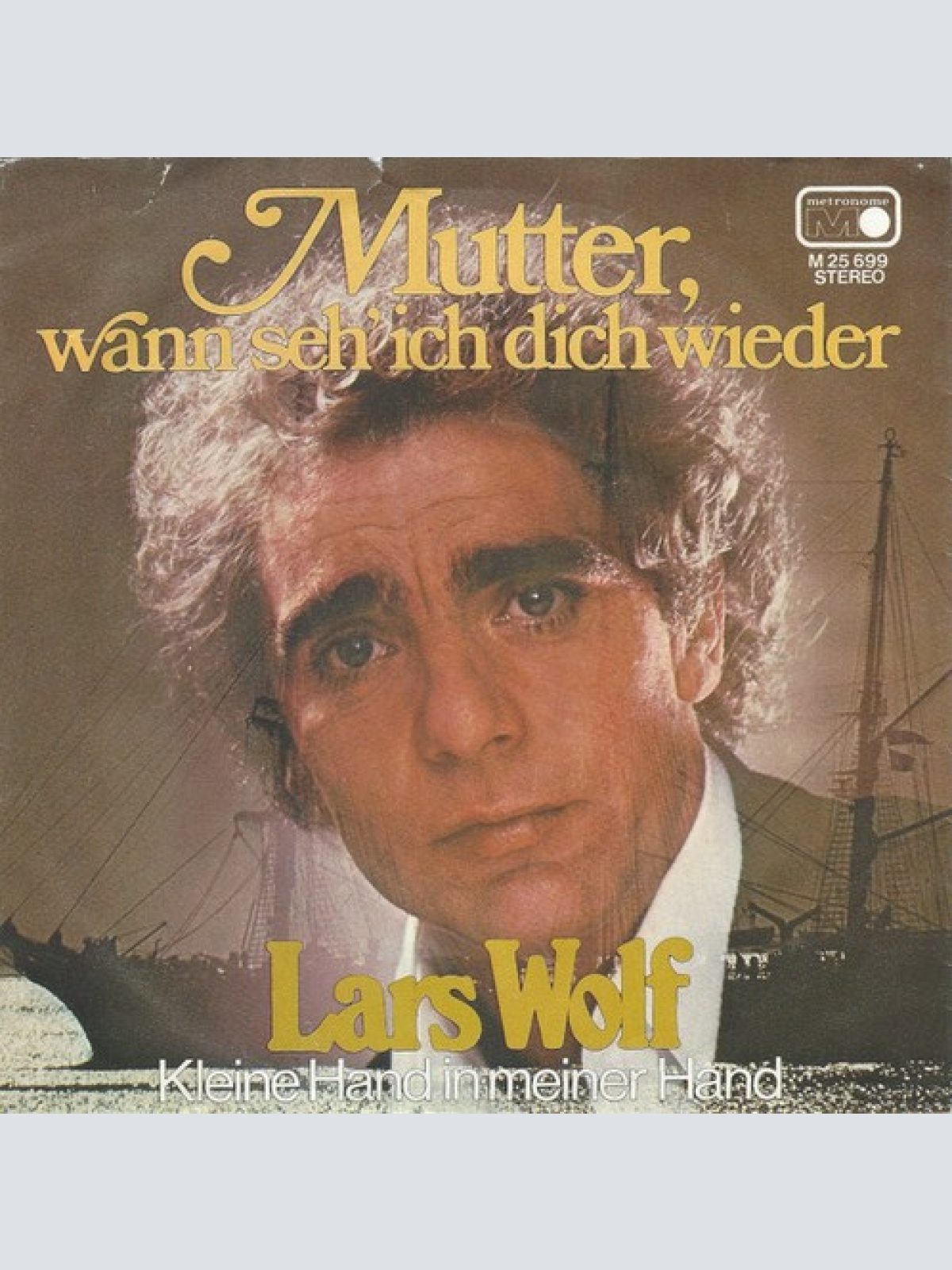 7", Single Lars Wolf - Mutter, wann seh' ich dich wieder