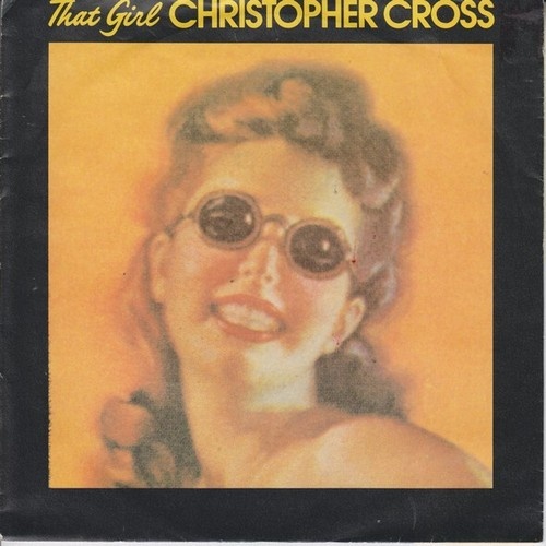 7", Single Christopher Cross - That Girl