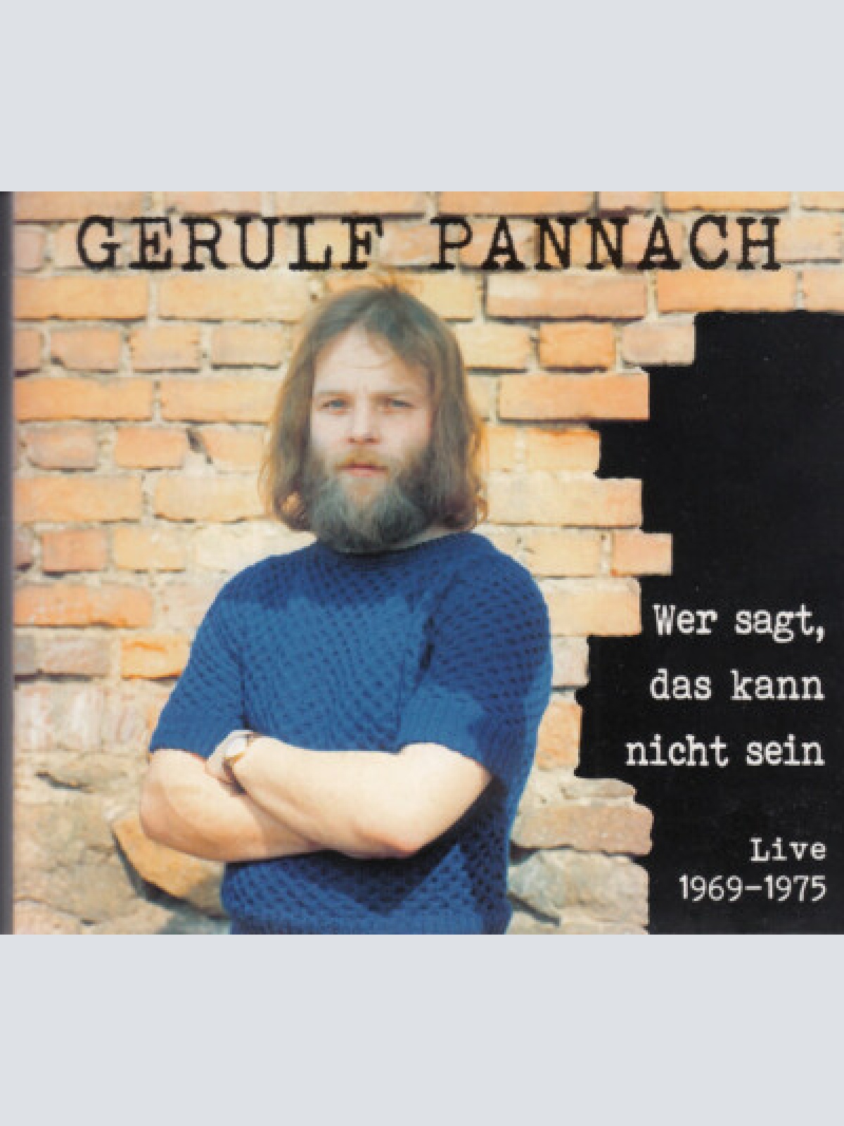 CD, Album Gerulf Pannach - Wer Sagt, Das Kann Nicht Sein - Live 1969 -1975