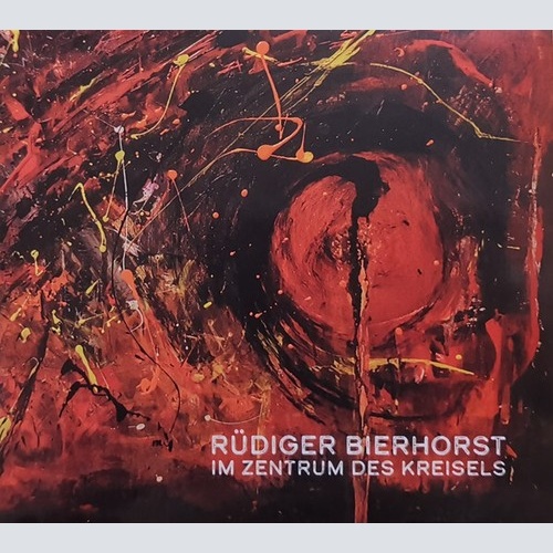 CD Rüdiger Bierhorst - Im Zentrum Des Kreisels
