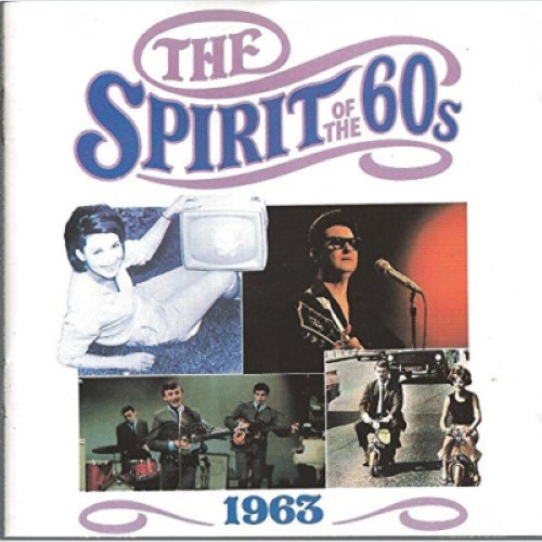 CD, Comp, RP Various - The Spirit Of The 60s: 1963