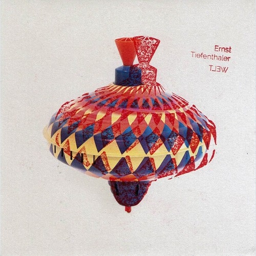 CD, Album Ernst Tiefenthaler - Welt