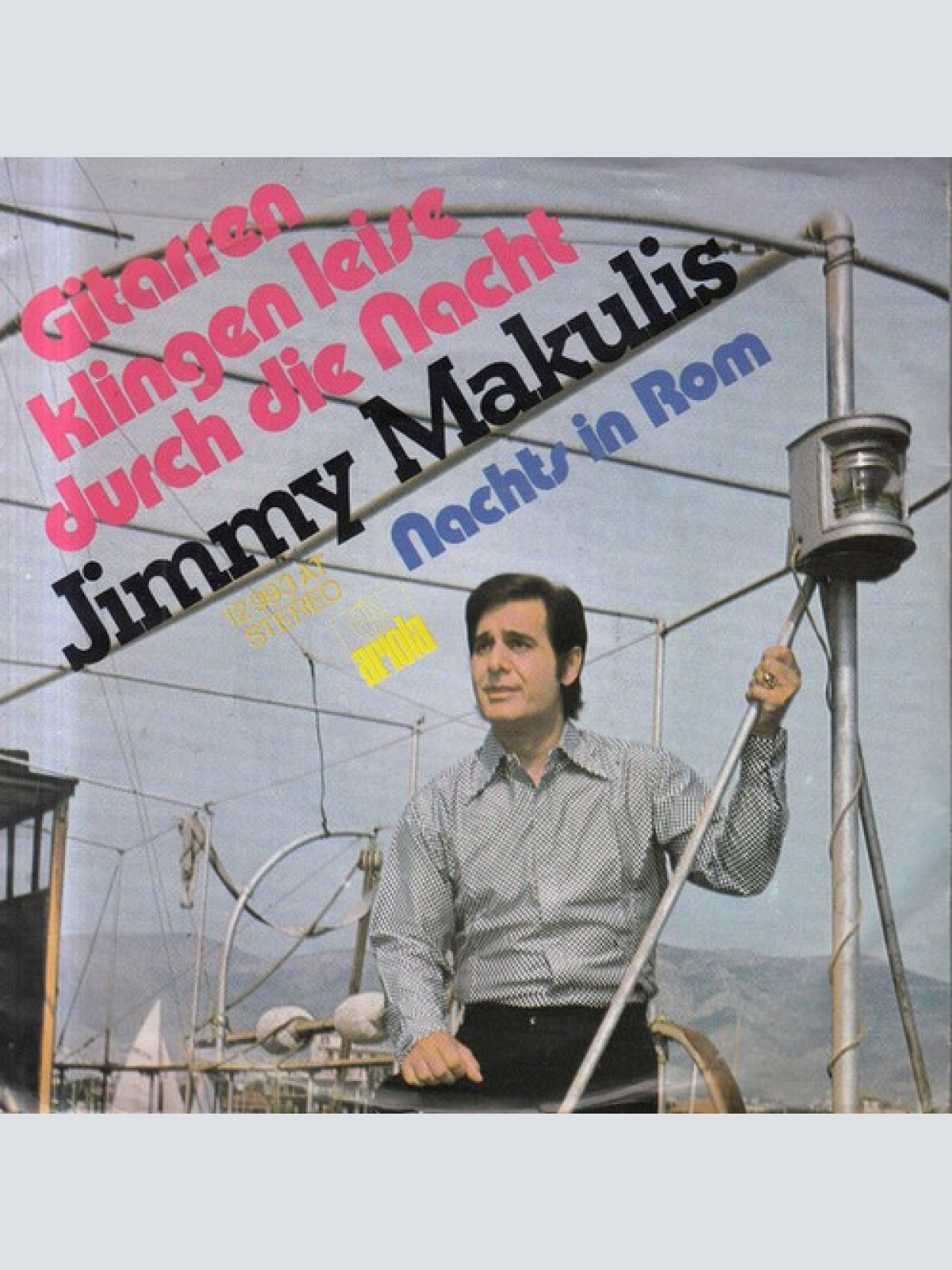 7", Single Jimmy Makulis - Gitarren Klingen Leise Durch Die Nacht