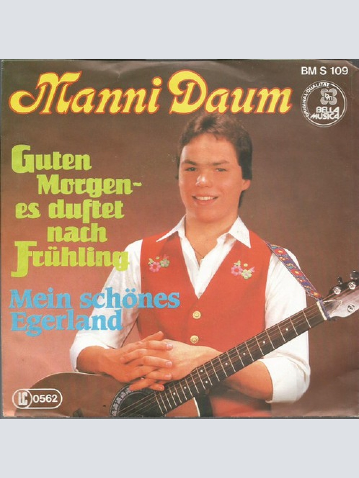 7", Single Manni Daum - Guten Morgen- Es Duftet Nach Frühling / Mein Schönes ...