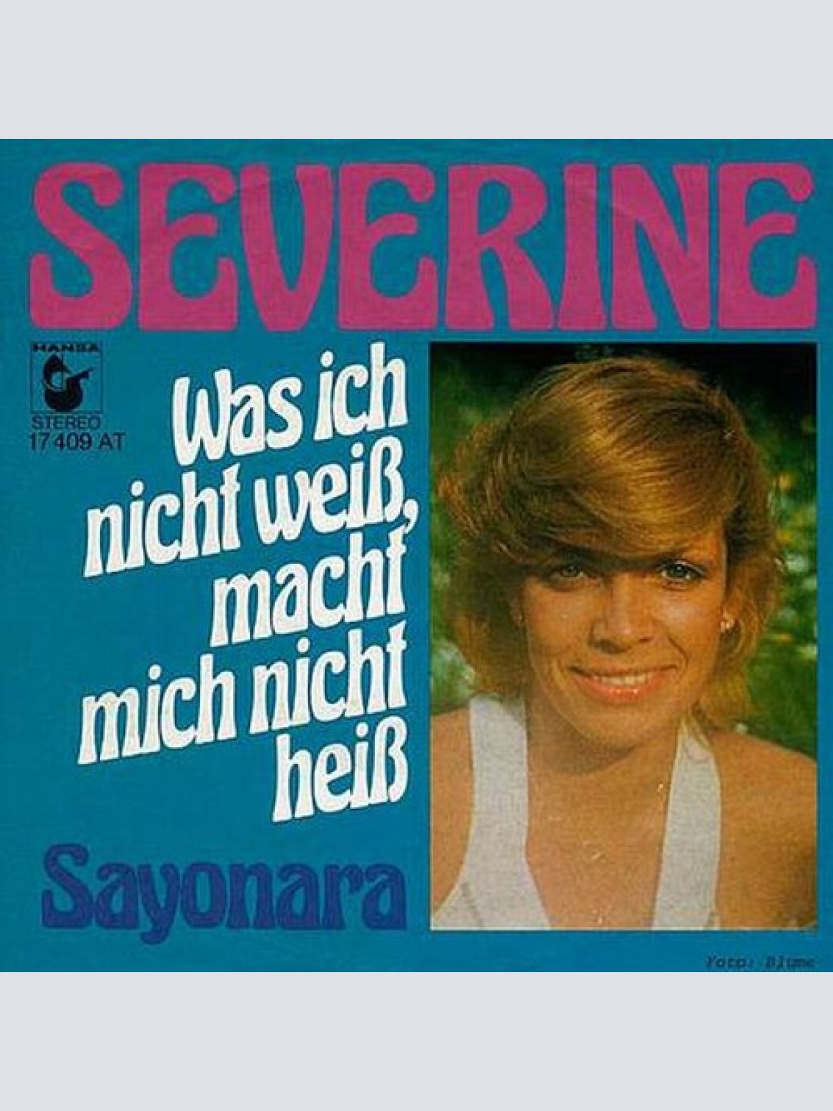 7", Single Séverine - Was Ich Nicht Weiß, Macht Mich Nicht Heiß