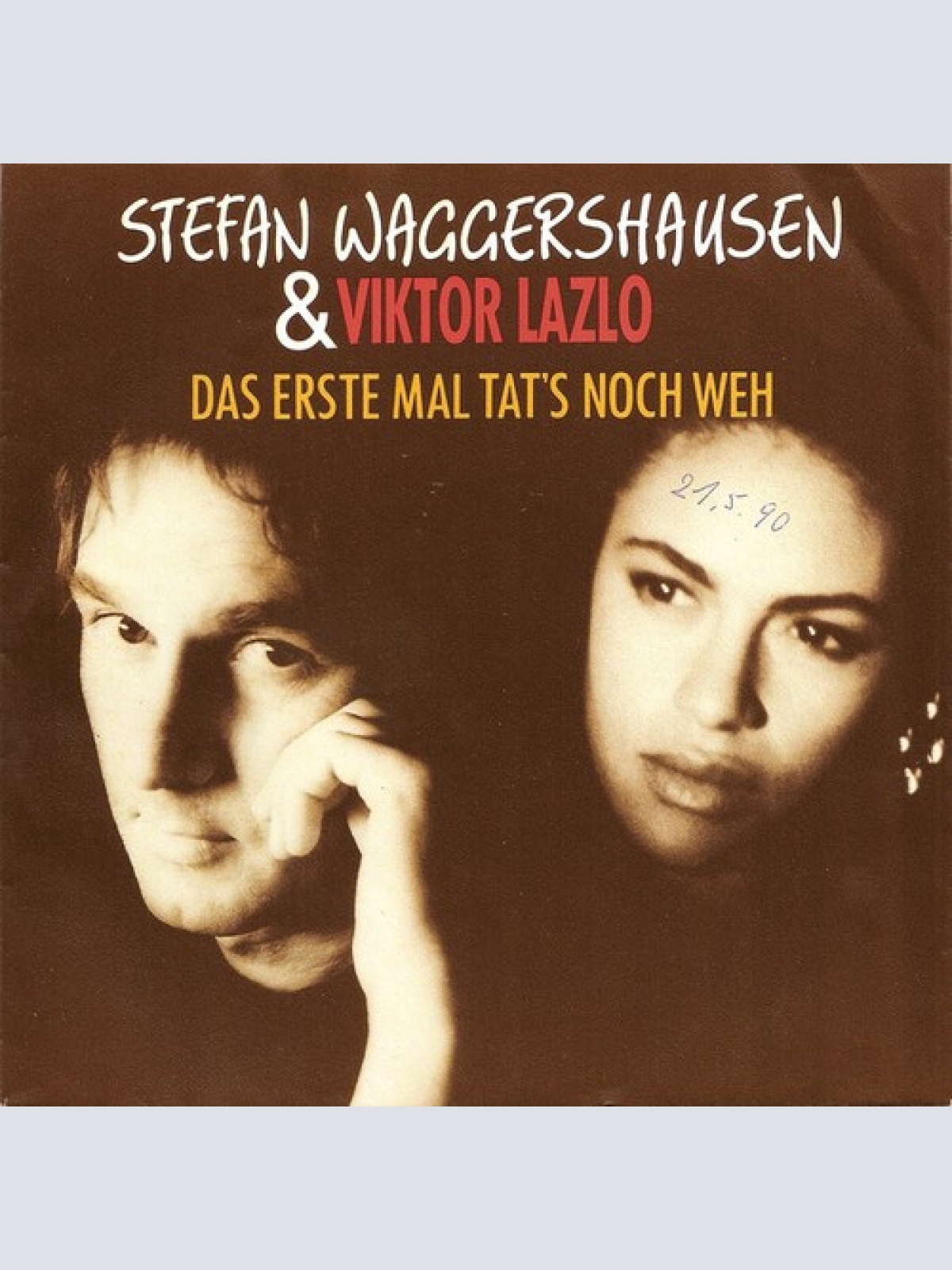 7", Single Stefan Waggershausen & Viktor Lazlo - Das Erste Mal Tat's Noch Weh