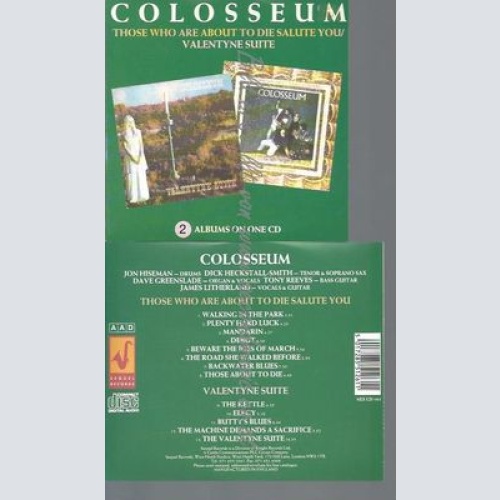 CD--THOSE WHO ARE ABOUT TO DIE SALUTE YOU/ COLOSSEUM--VALENTYNE SUITE