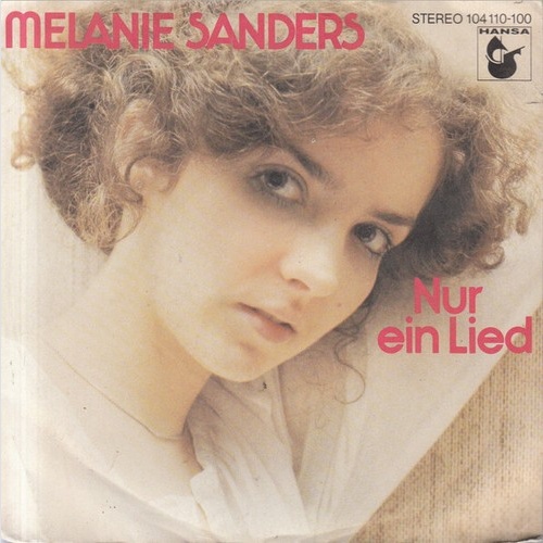 7", Single Melanie Sanders - Nur Ein Lied