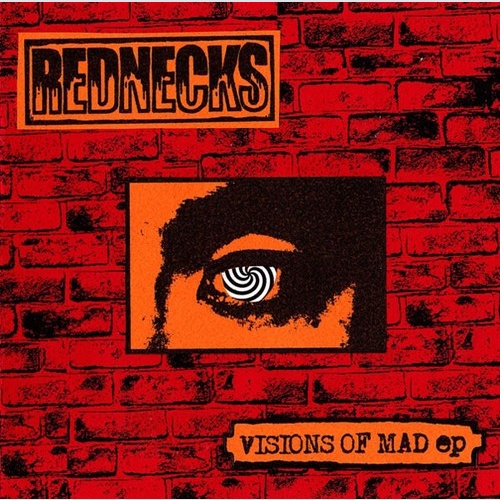 7", EP Rednecks - Visions Of Mad