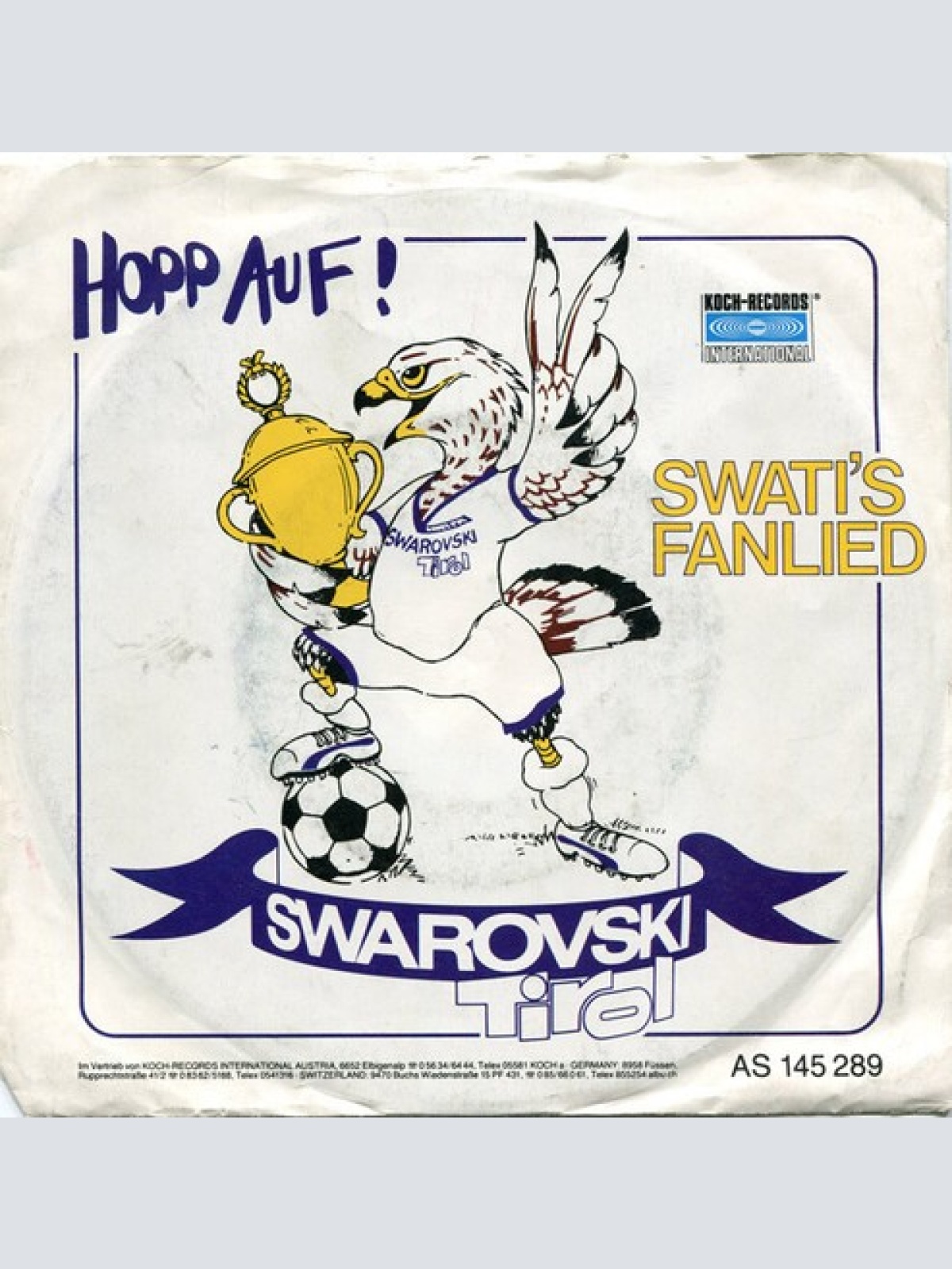 7", Single FC Swarovski Tirol - Hopp Auf! - Swati's Fanlied