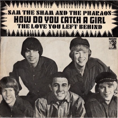 7", Single Sam The Sham & The Pharaohs - How Do You Catch A Girl