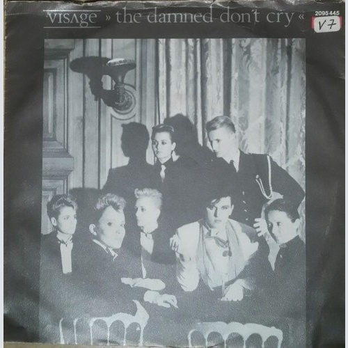 7", Single Visage - The Damned Don't Cry