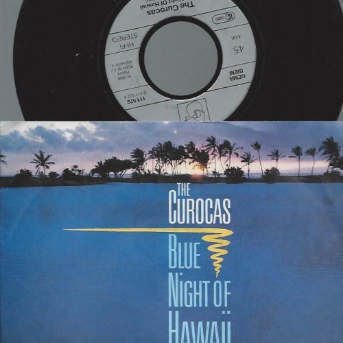 7" The Curocas – Blue Night Of Hawaii