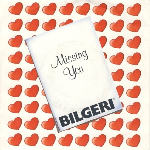 7", Single Bilgeri - Missing You / Dreaming Dreams