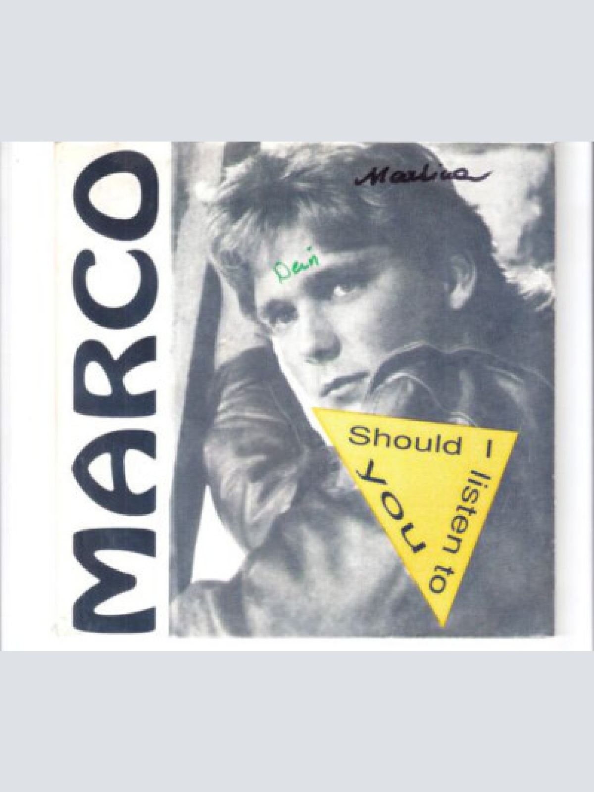 7" Marco (220) - Should I Listen To You