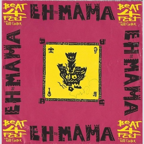 7" Beat 4 Feet Feat. Kim Cooper - Eh Mama