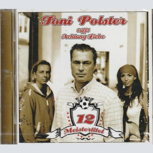 CD, Album Toni Polster, Achtung Liebe - Toni Polster Trifft Achtung Liebe - 1...