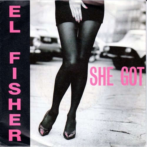 7", Single El Fisher - She Got