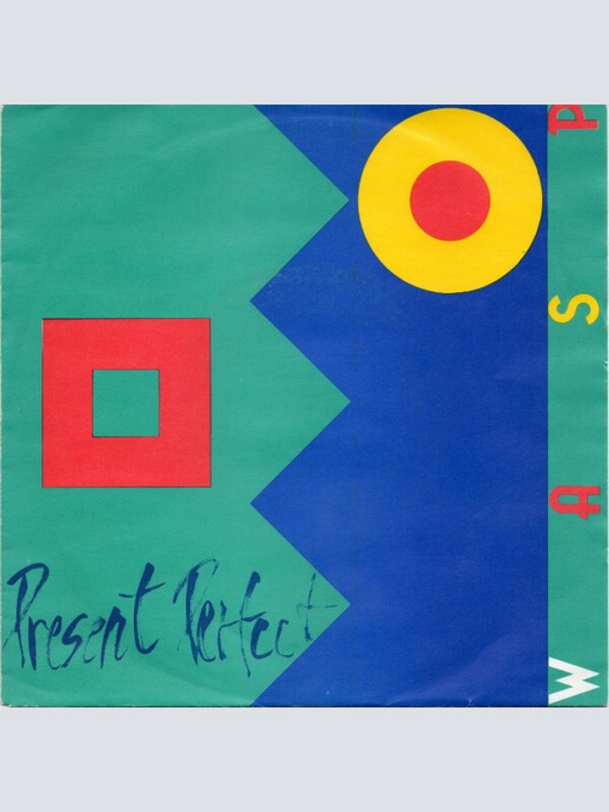 7", Single Present Perfect (2) - Wasp