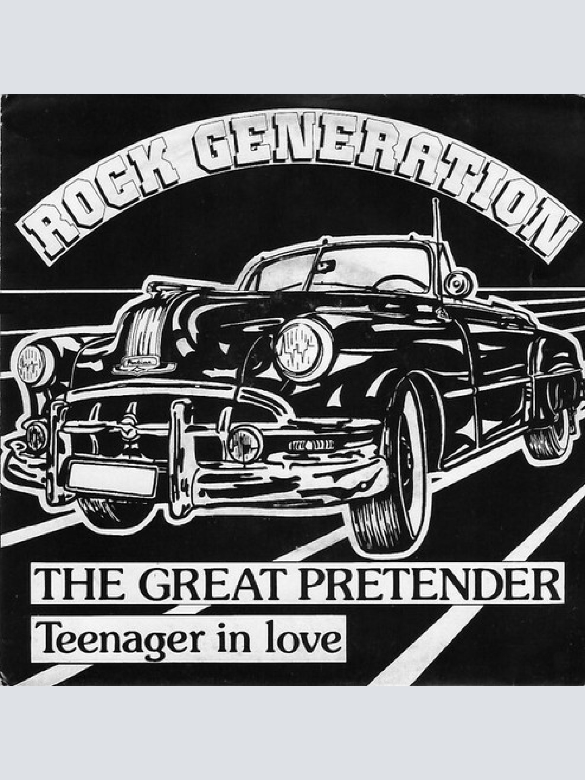 7", Single Rock Generation (2) - The Great Pretender