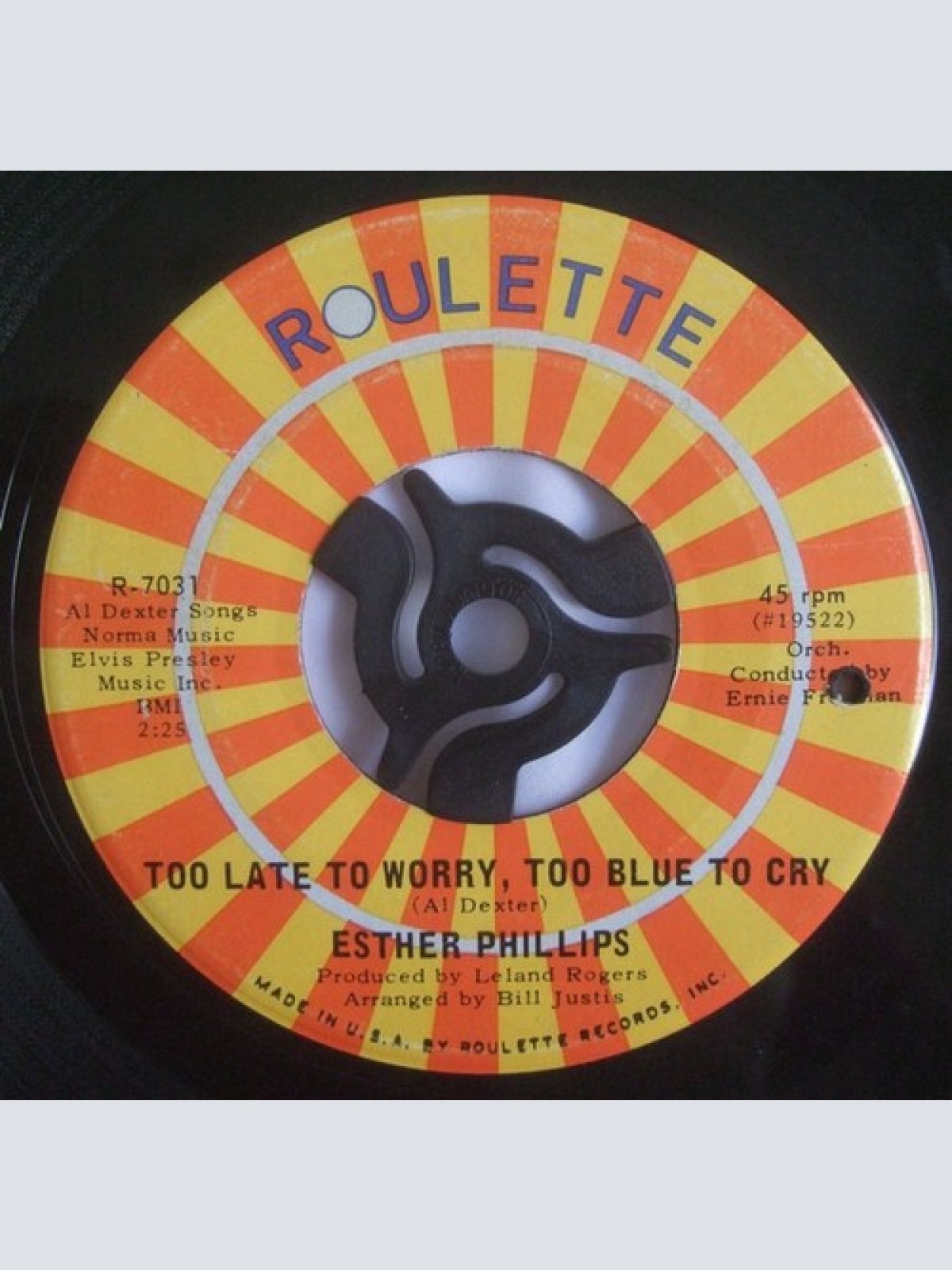 7" Esther Phillips - Too Late To Worry, Too Blue To Cry / I'm In The Mood For...