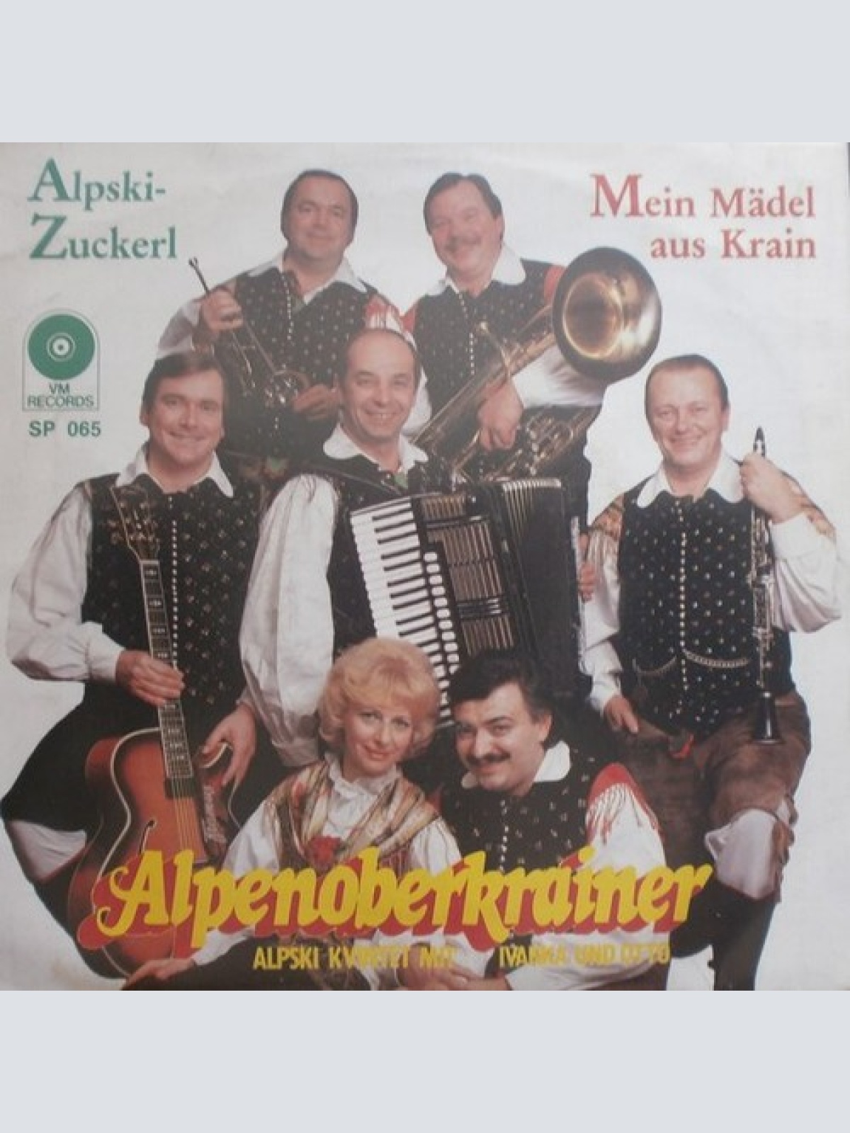 7", Single Alpenoberkrainer Mit Ivanka Kraševec Und Oto Pestner - Alpski-Zuck...