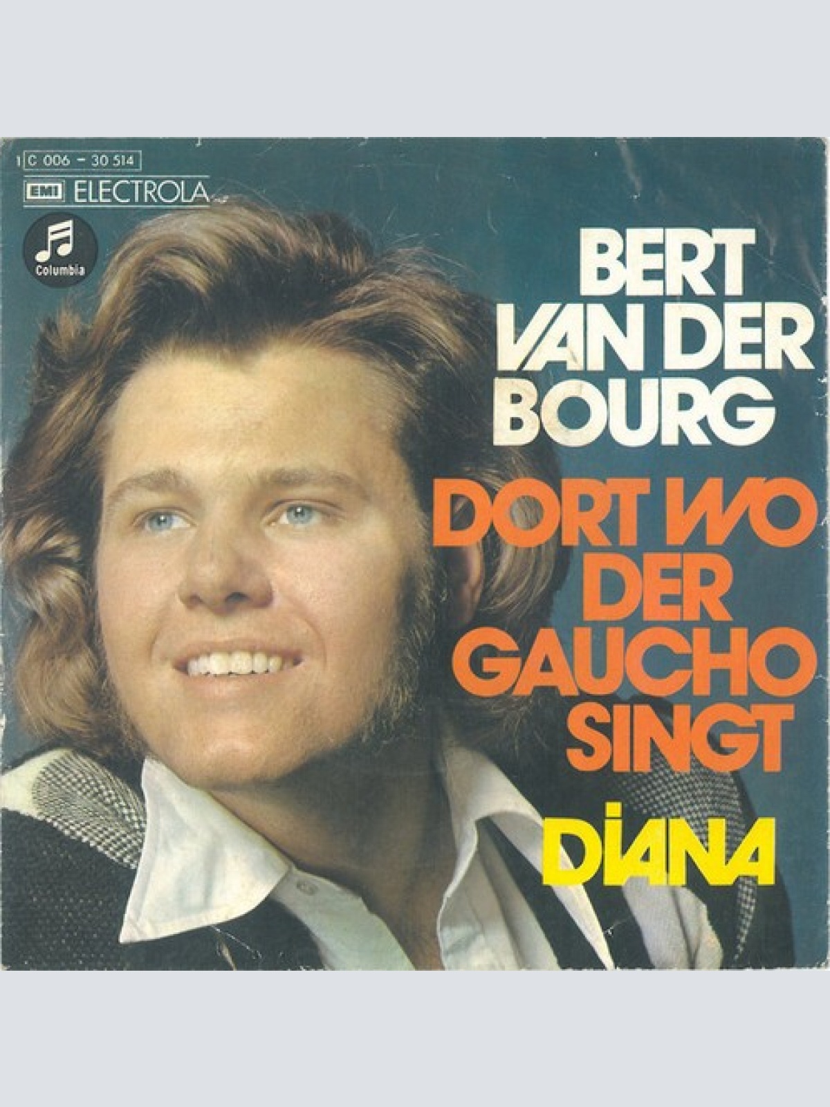 7", Single Bert Van Der Bourg - Dort Wo Der Gaucho Singt