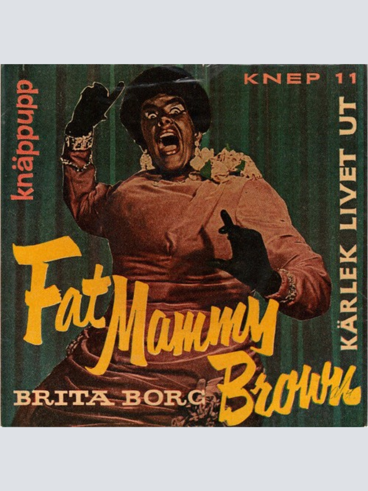 7", Single Brita Borg - Kärlek Livet Ut / Fat Mammy Brown