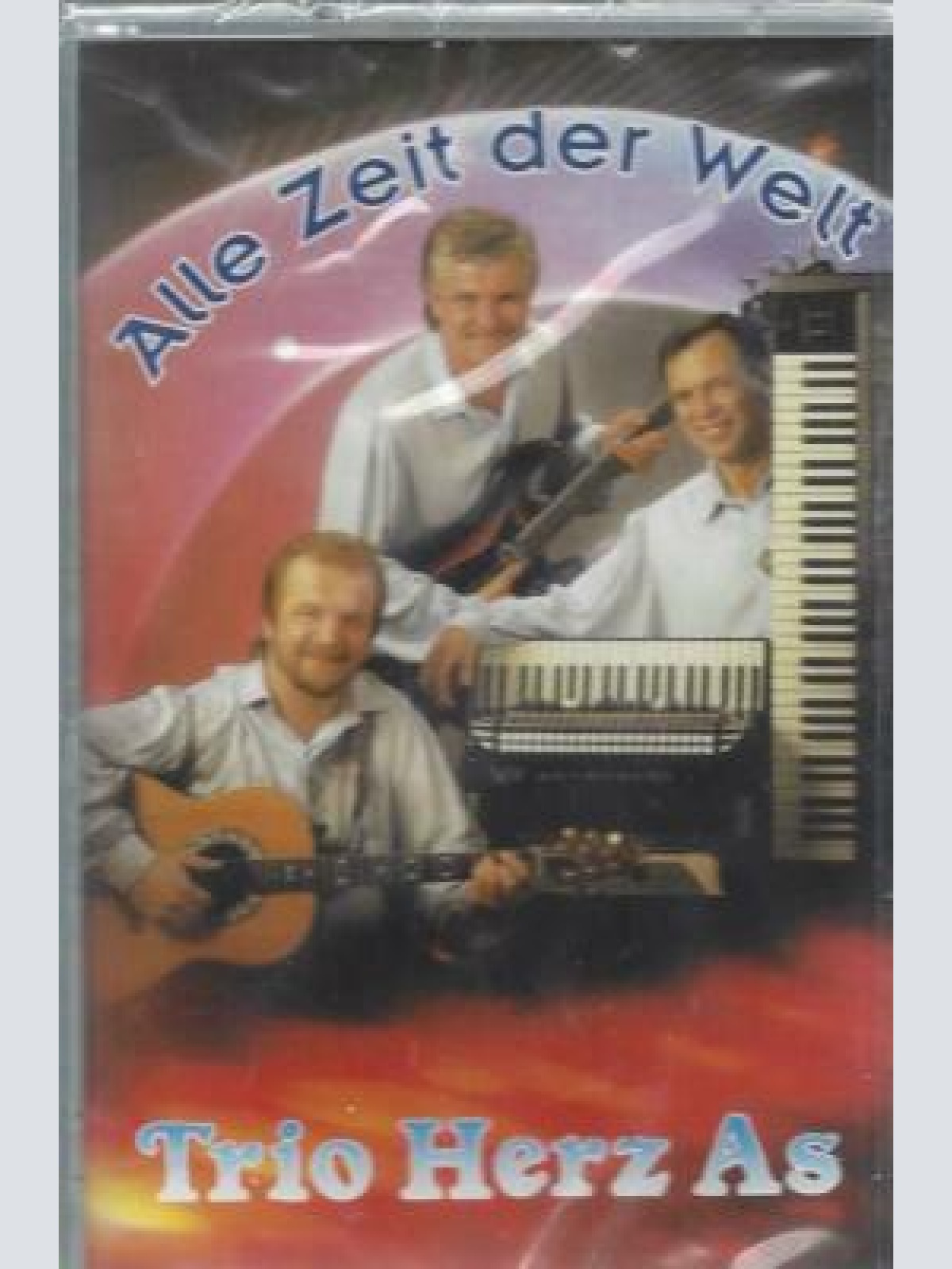 MC--Trio Herz As --Alle Zeit der Welt