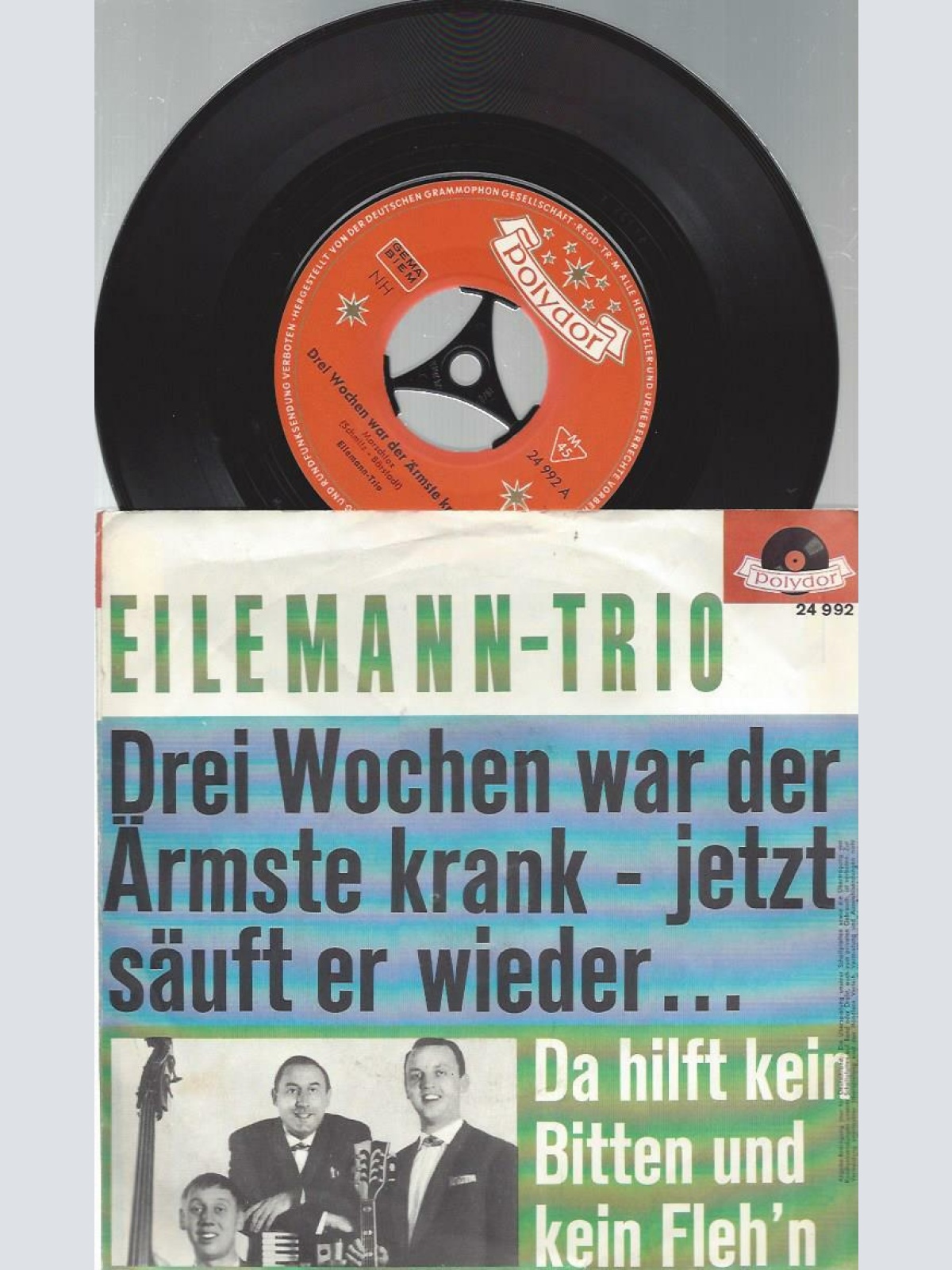 7" Eilemann-Trio – Drei Wochen War Der Ärmste Krank
