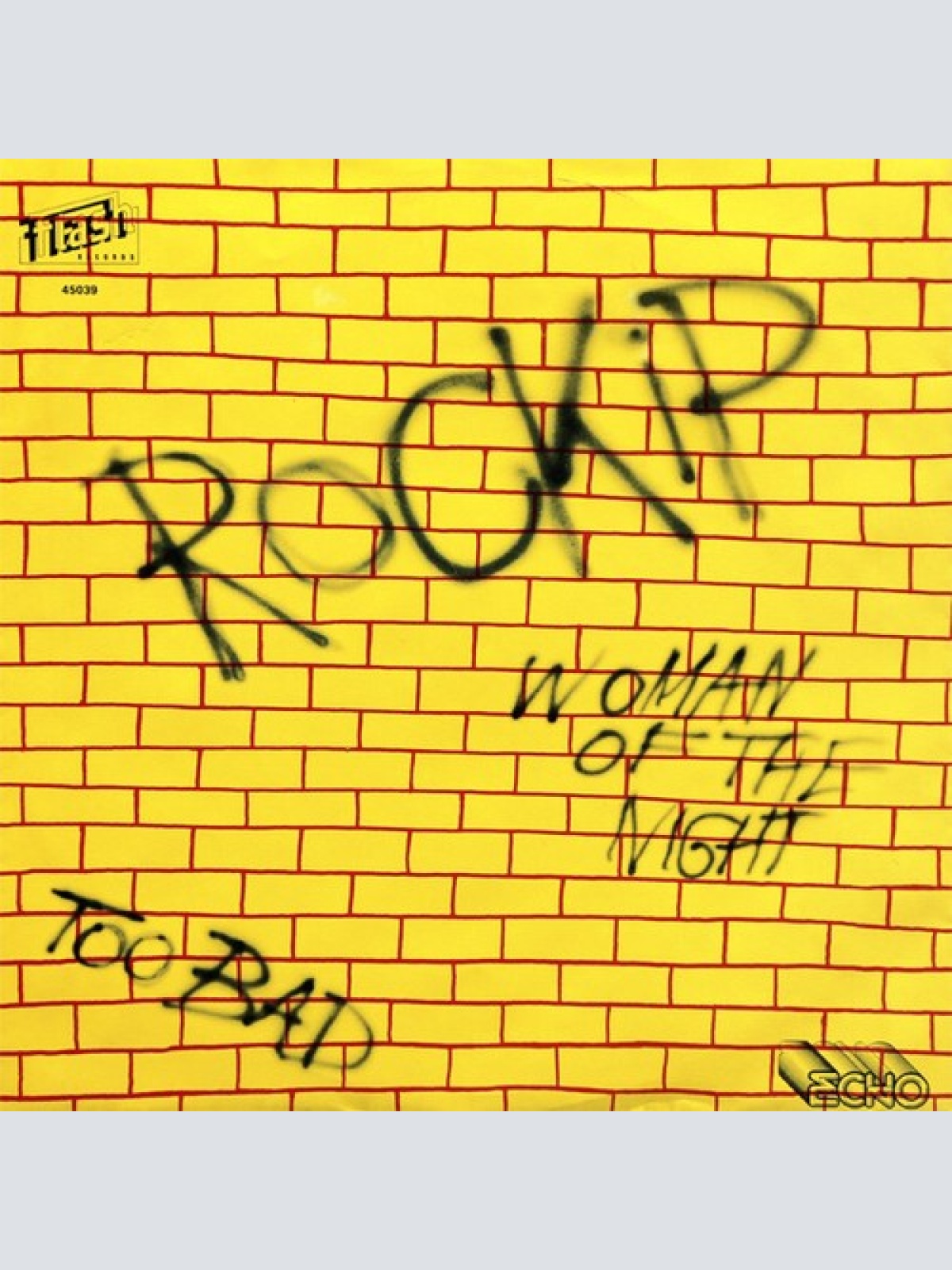 7", Single Rockip - Woman Of The Night / Too Bad