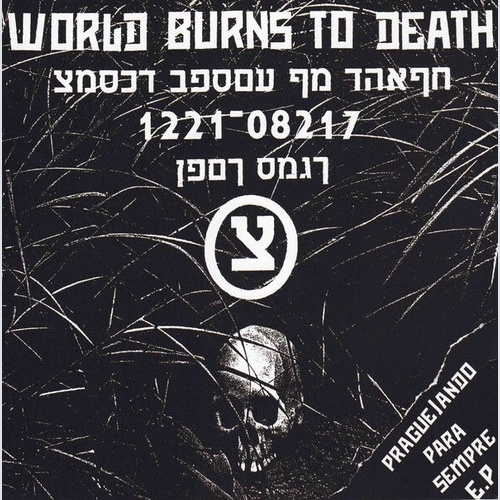 7", EP, Gre World Burns To Death / Sick Terror - Prague/Ando Para Sempre / Um...