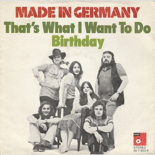 7", Single Made In Germany - That's What I Want To Do / Birthday