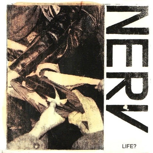 7", EP Nerv (6) - Life?
