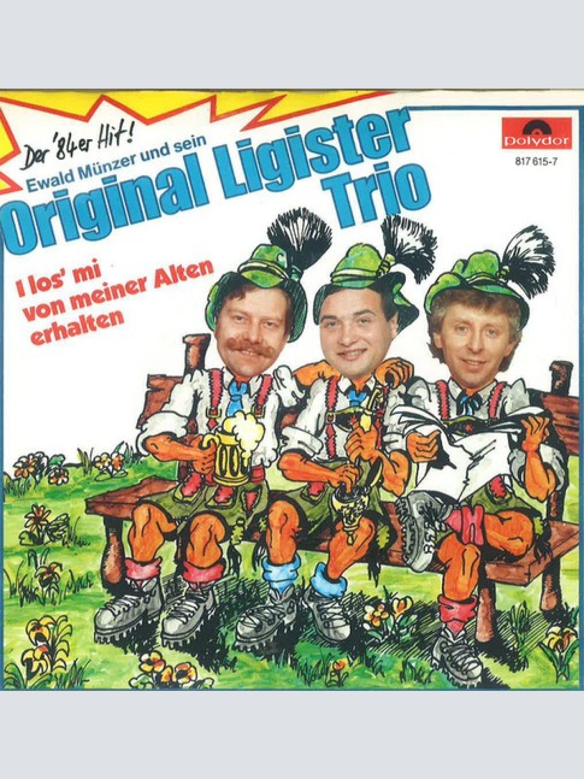 7", Single Ewald Münzer Und Sein Original Ligister Trio - I Los' Mi von Meine...