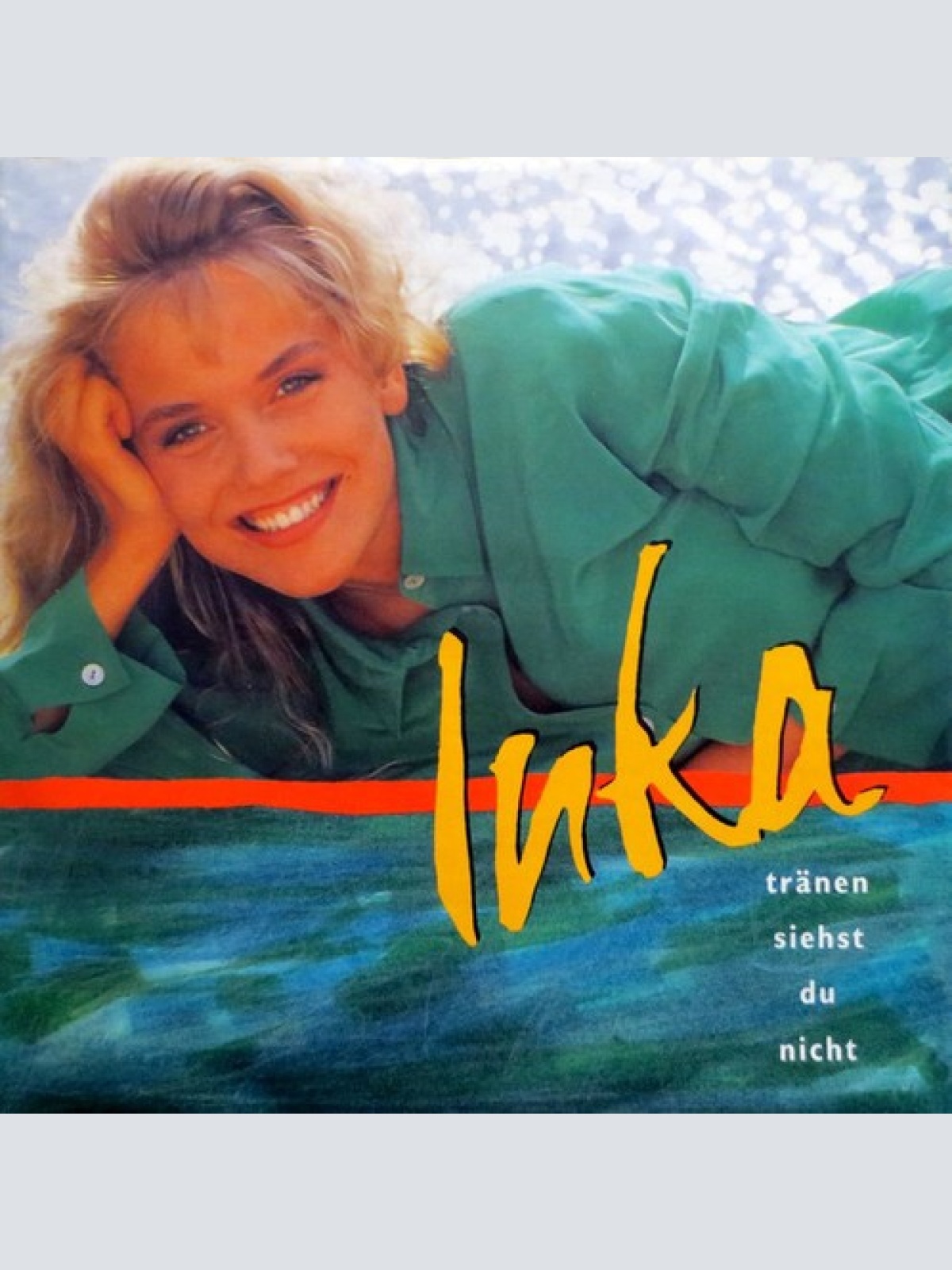 7", Single Inka (2) - Tränen Siehst Du Nicht